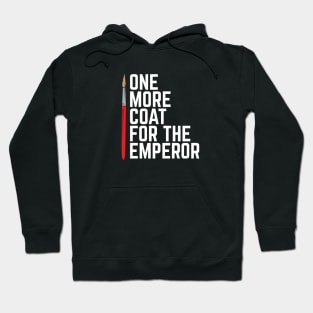 One More Coat For The Emperor Hoodie